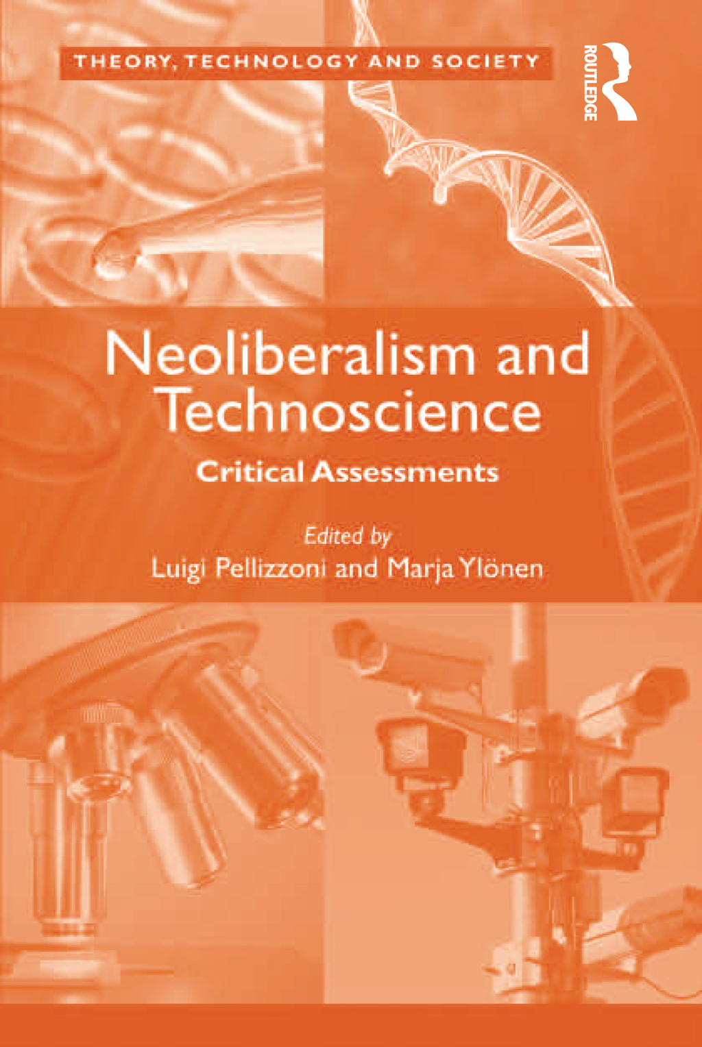 Neoliberalism and Technoscience Critical Assessments 1st Edition