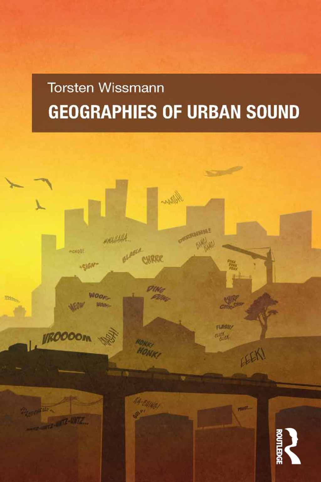 Geographies of Urban Sound 1st Edition