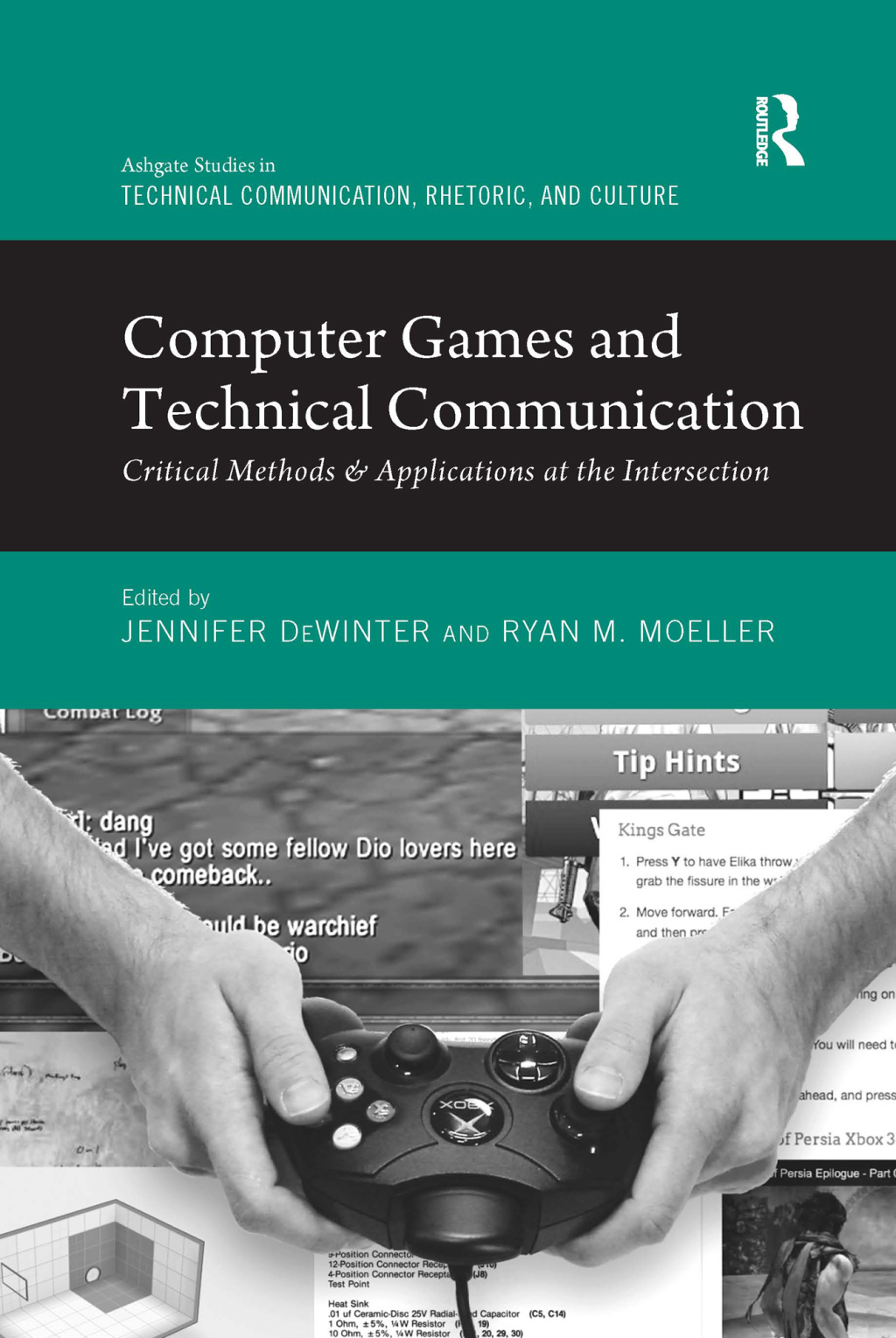 Computer Games and Technical Communication Critical Methods and Applications at the Intersection 1st Edition