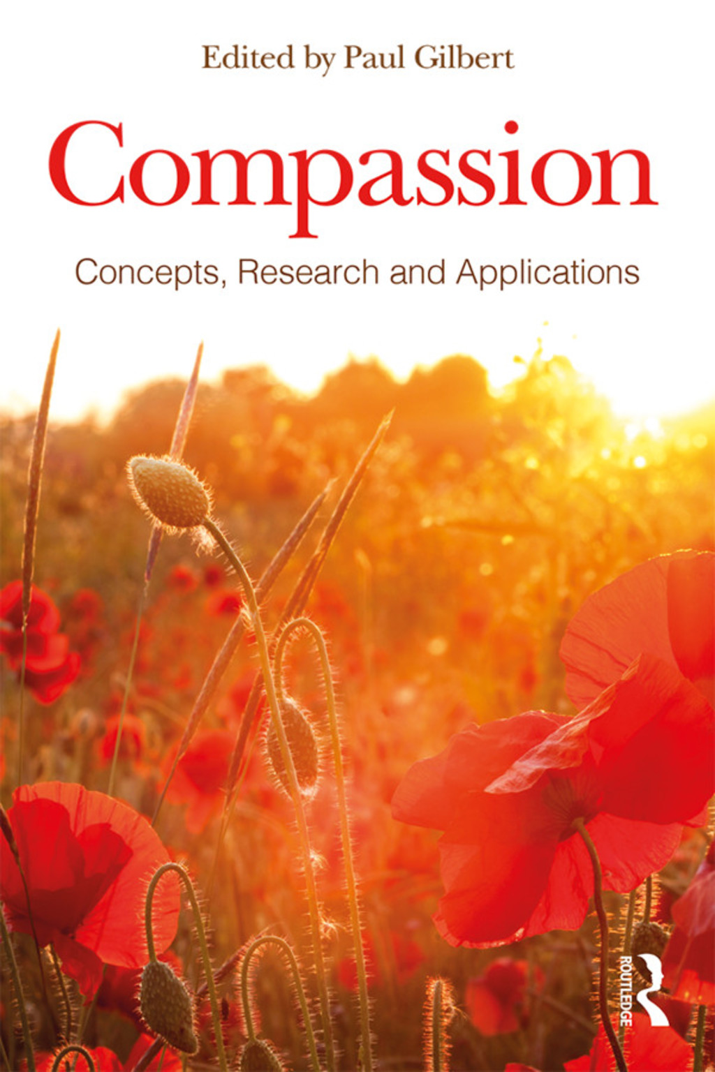 Compassion Concepts, Research and Applications 1st Edition