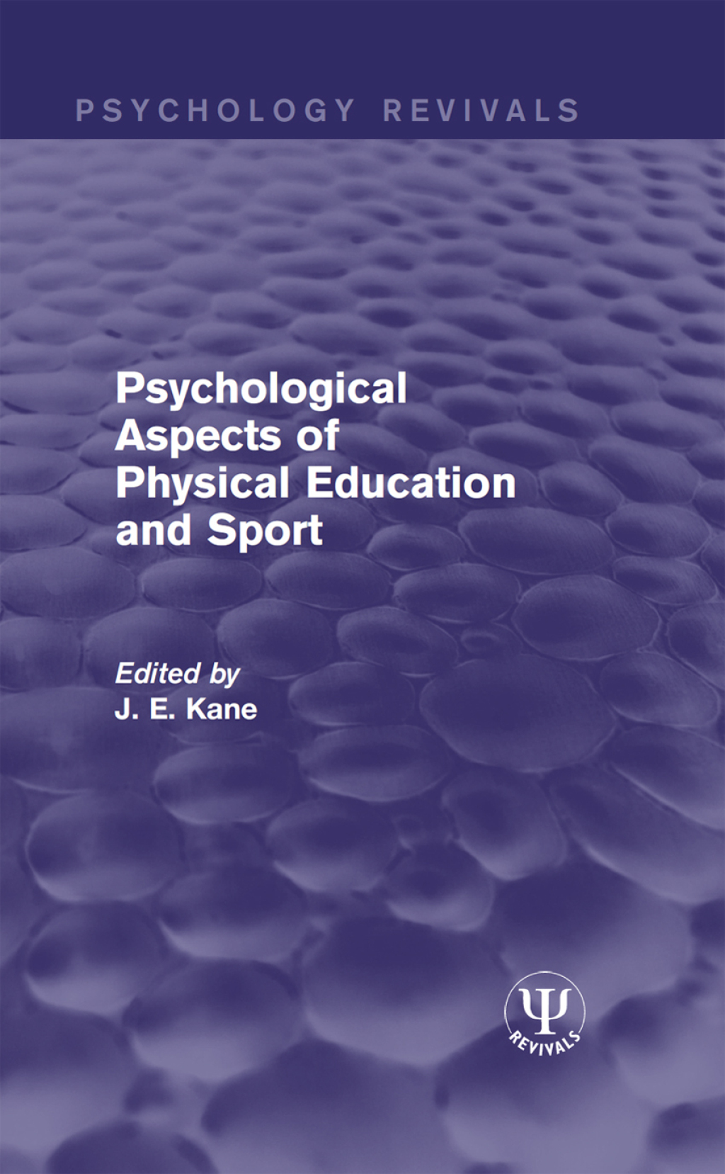 Psychological Aspects of Physical Education and Sport 1st Edition