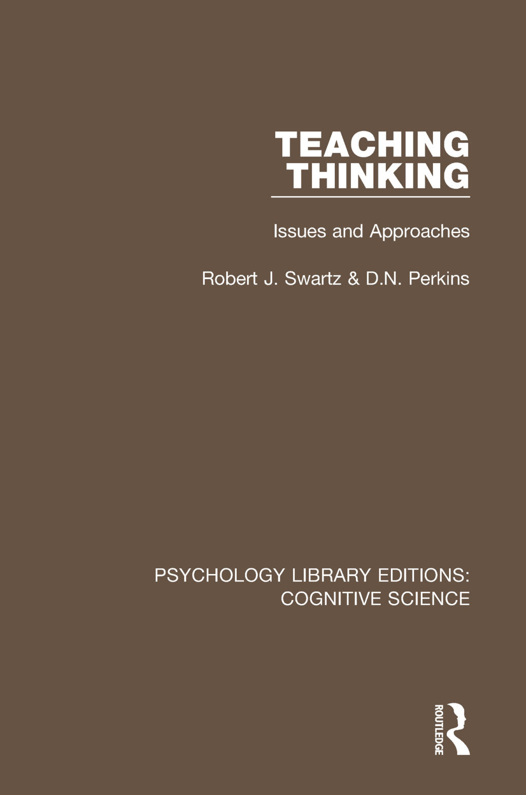 Teaching Thinking Issues and Approaches 1st Edition