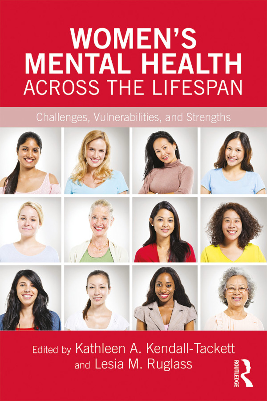 Women's Mental Health Across the Lifespan Challenges, Vulnerabilities, and Strengths 1st Edition