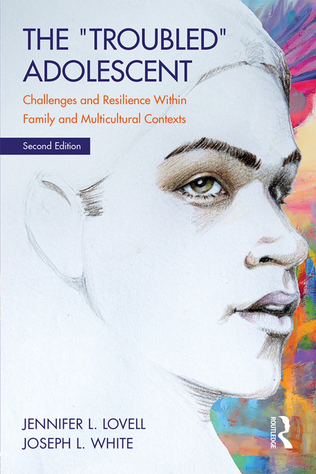 The Troubled Adolescent Challenges and Resilience within Family and Multicultural Contexts 2nd Edition