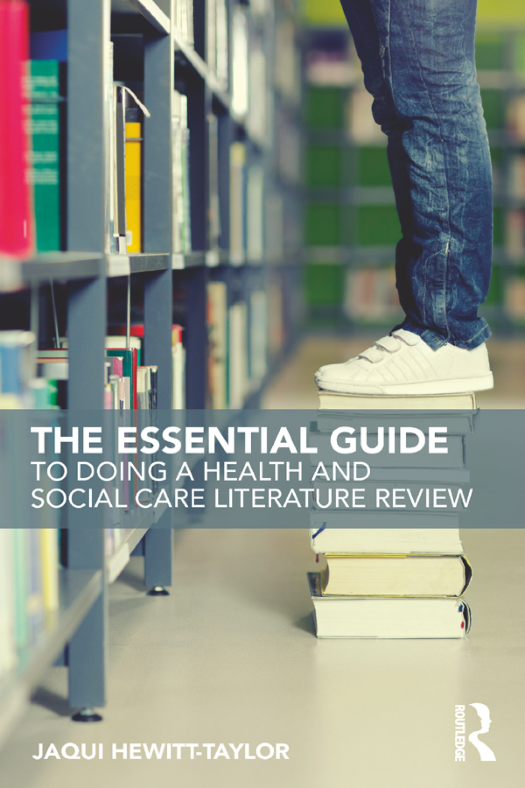 The Essential Guide to Doing a Health and Social Care Literature Review 1st Edition