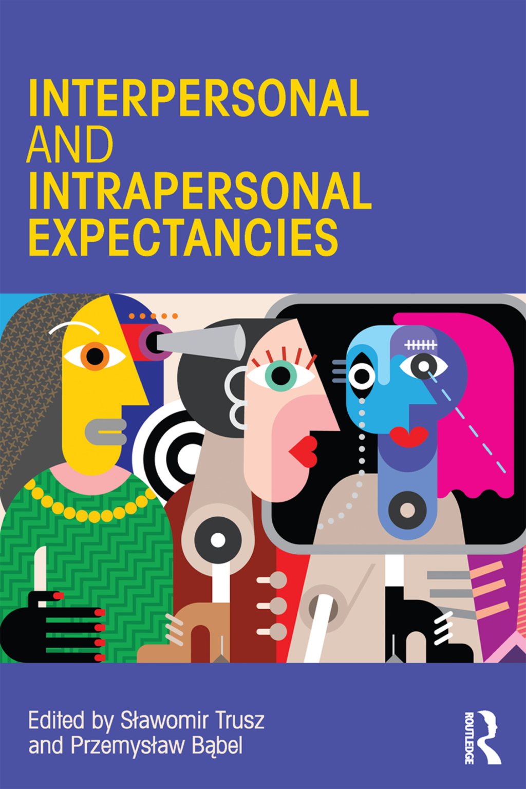 Interpersonal and Intrapersonal Expectancies 1st Edition