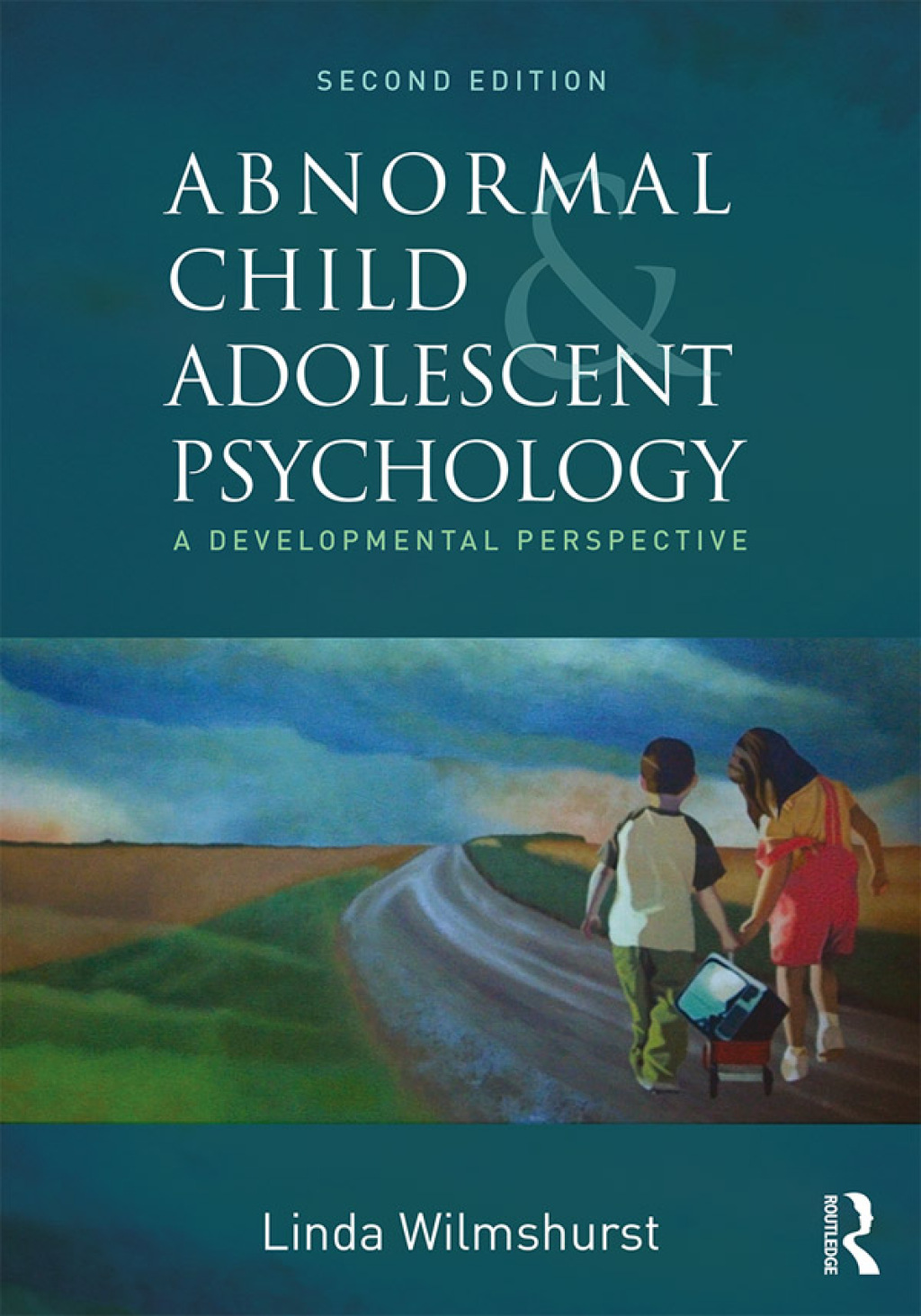 Abnormal Child and Adolescent Psychology A Developmental Perspective, Second Edition 2nd Edition