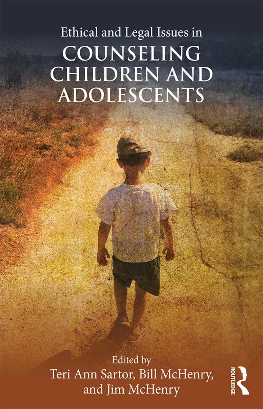 Ethical and Legal Issues in Counseling Children and Adolescents 1st Edition