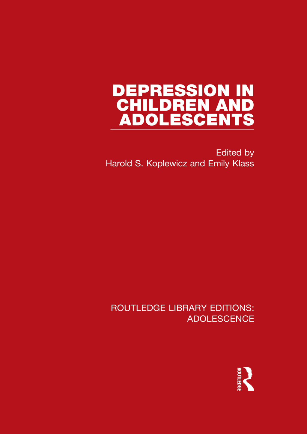 Depression in Children and Adolescents 1st Edition