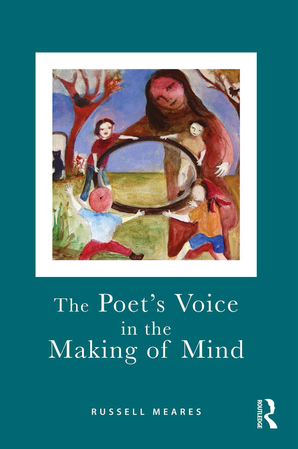 The Poet's Voice in the Making of Mind 1st Edition