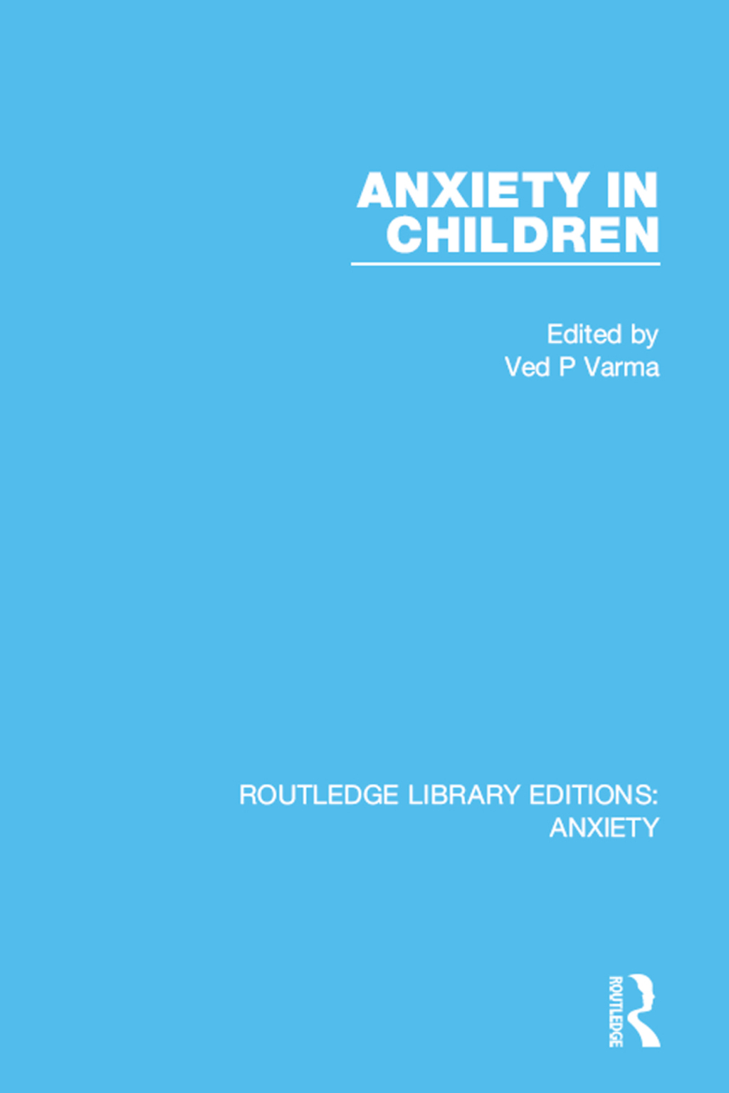 Anxiety in Children 1st Edition