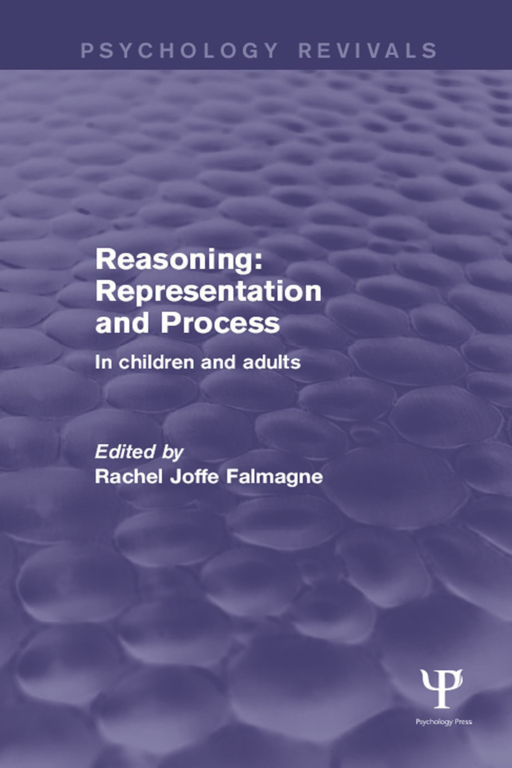 Reasoning: Representation and Process In Children and Adults 1st Edition
