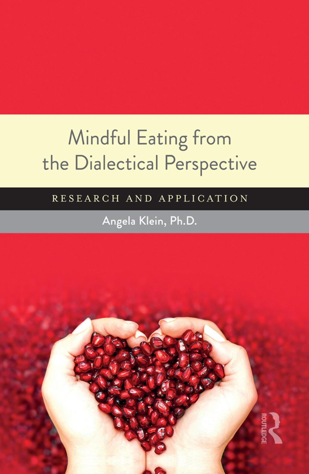 Mindful Eating from the Dialectical Perspective Research and Application 1st Edition