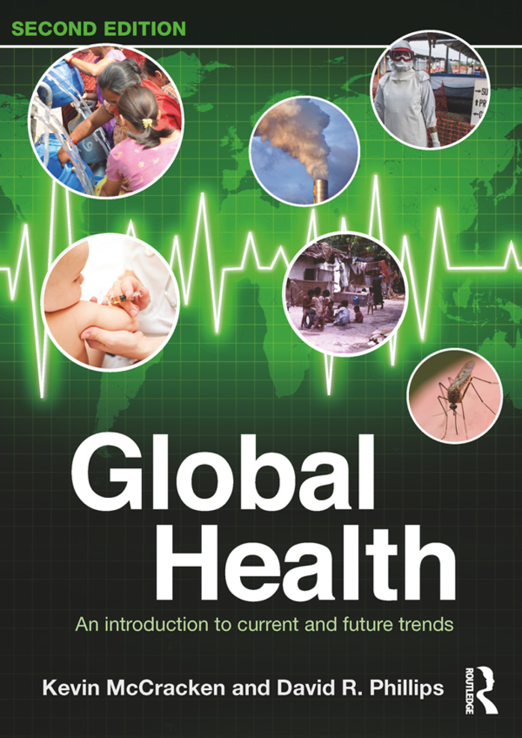 Global Health An Introduction to Current and Future Trends 2nd Edition