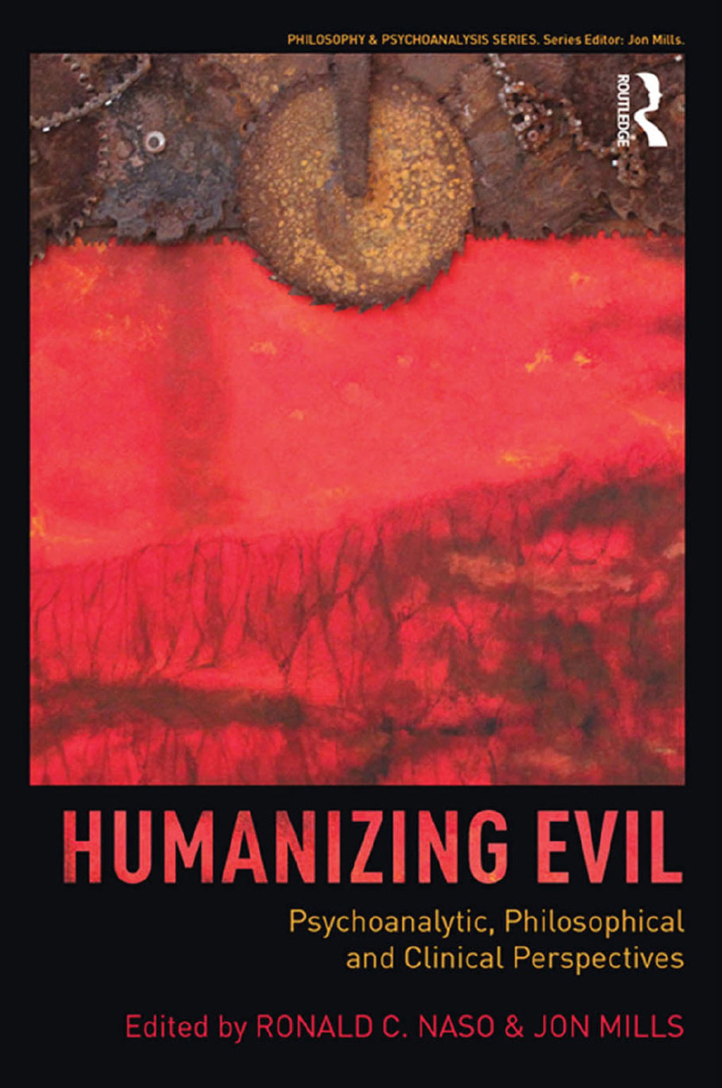 Humanizing Evil Psychoanalytic, Philosophical and Clinical Perspectives 1st Edition