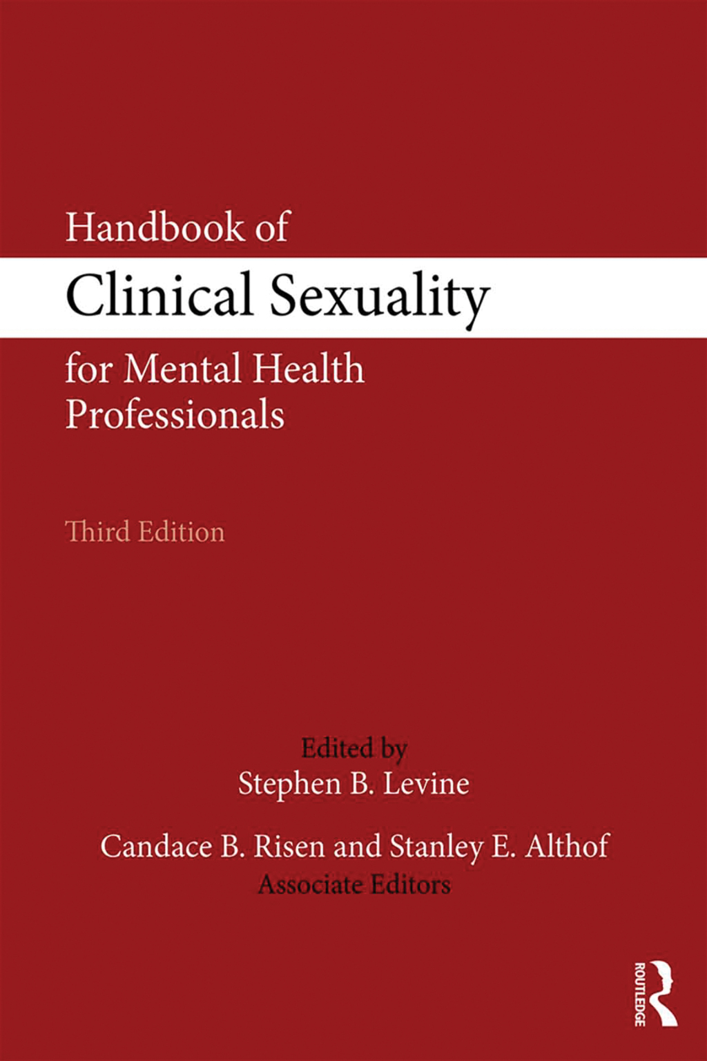 Handbook of Clinical Sexuality for Mental Health Professionals 3rd Edition