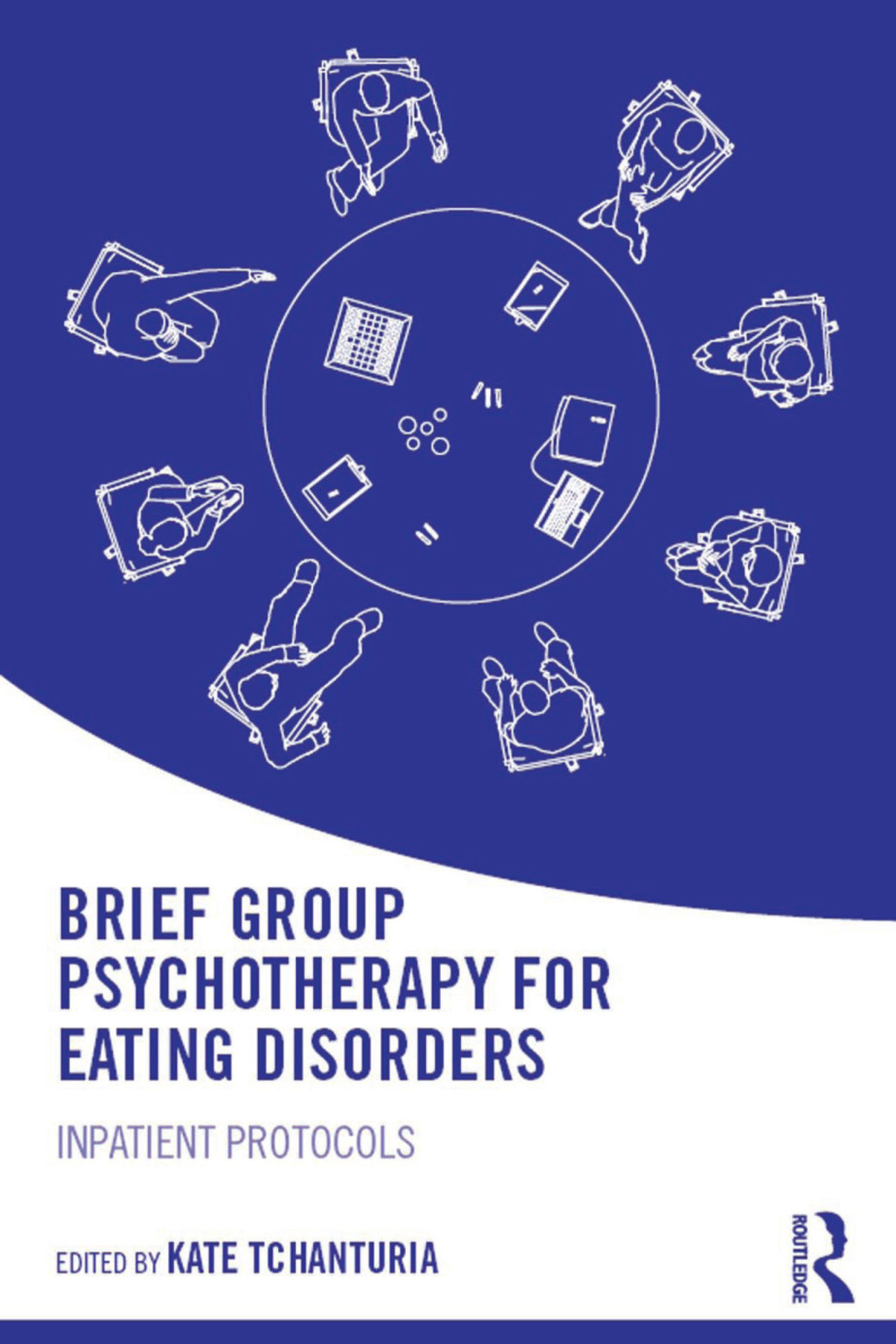 Brief Group Psychotherapy for Eating Disorders Inpatient protocols 1st Edition
