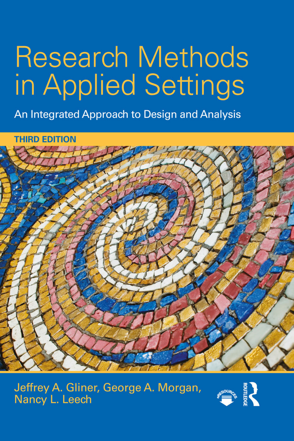 Research Methods in Applied Settings An Integrated Approach to Design and Analysis 3rd Edition