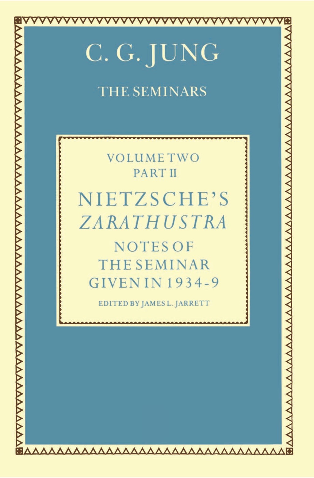 Nietzsche's Zarathustra Notes of the Seminar given in 1934-1939 by C.G. Jung 1st Edition