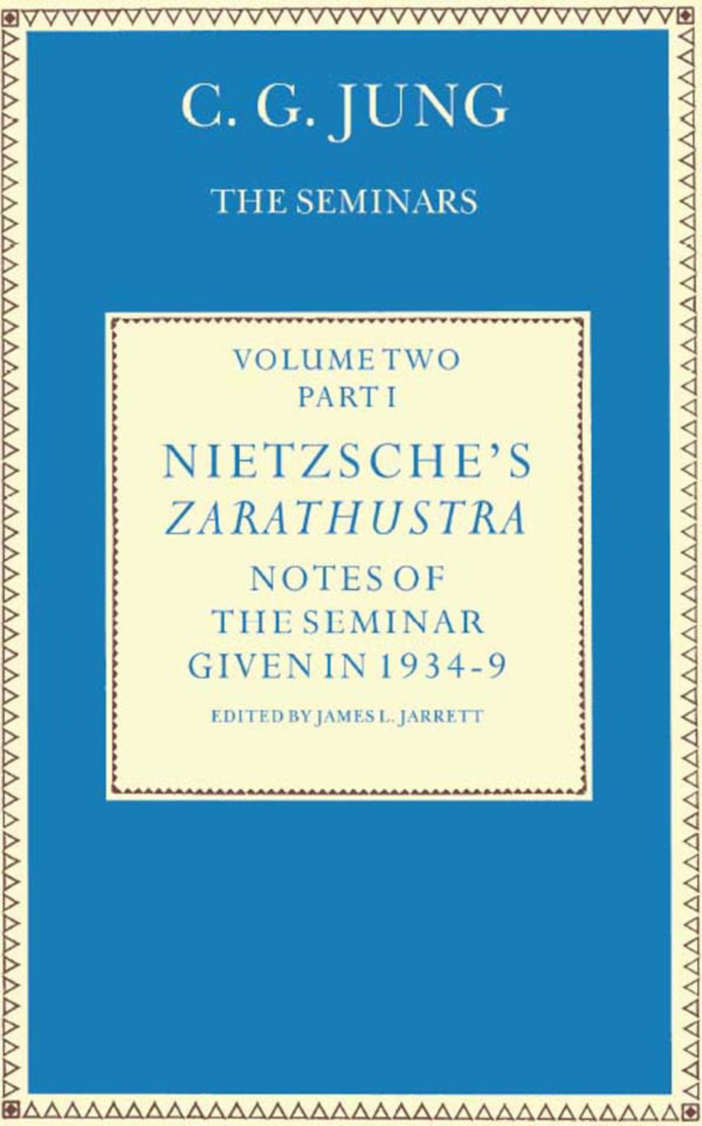 Nietzsche's Zarathustra Notes of the Seminar given in 1934-1939 by C.G.Jung 1st Edition