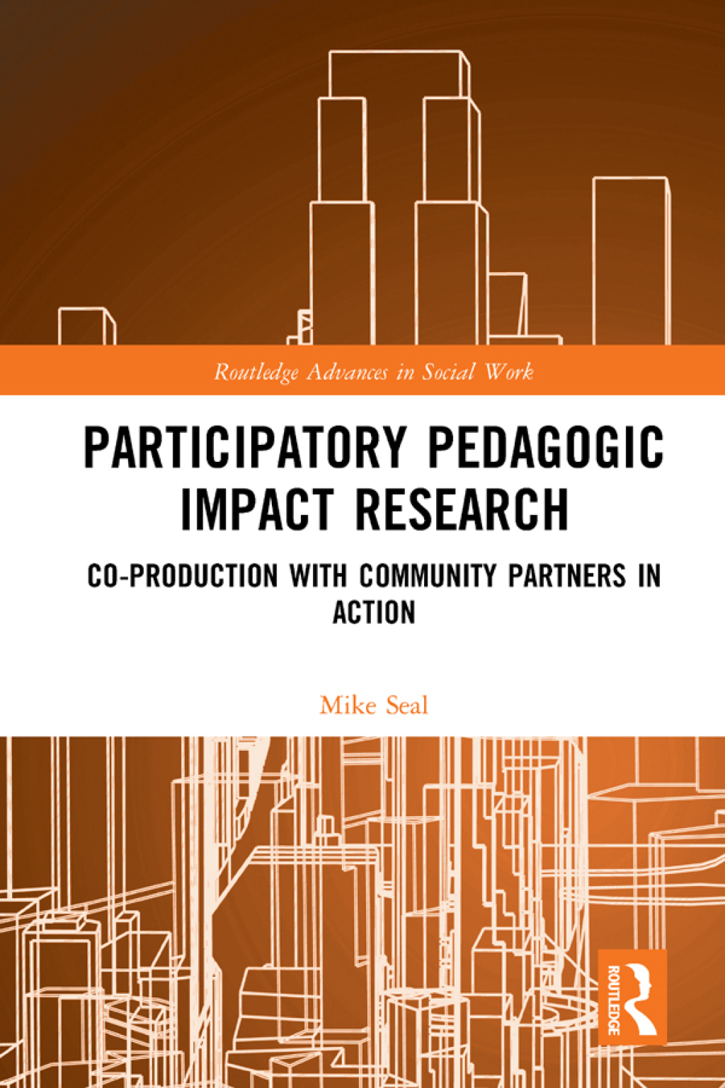 Participatory Pedagogic Impact Research Co-production with Community Partners in Action 1st Edition