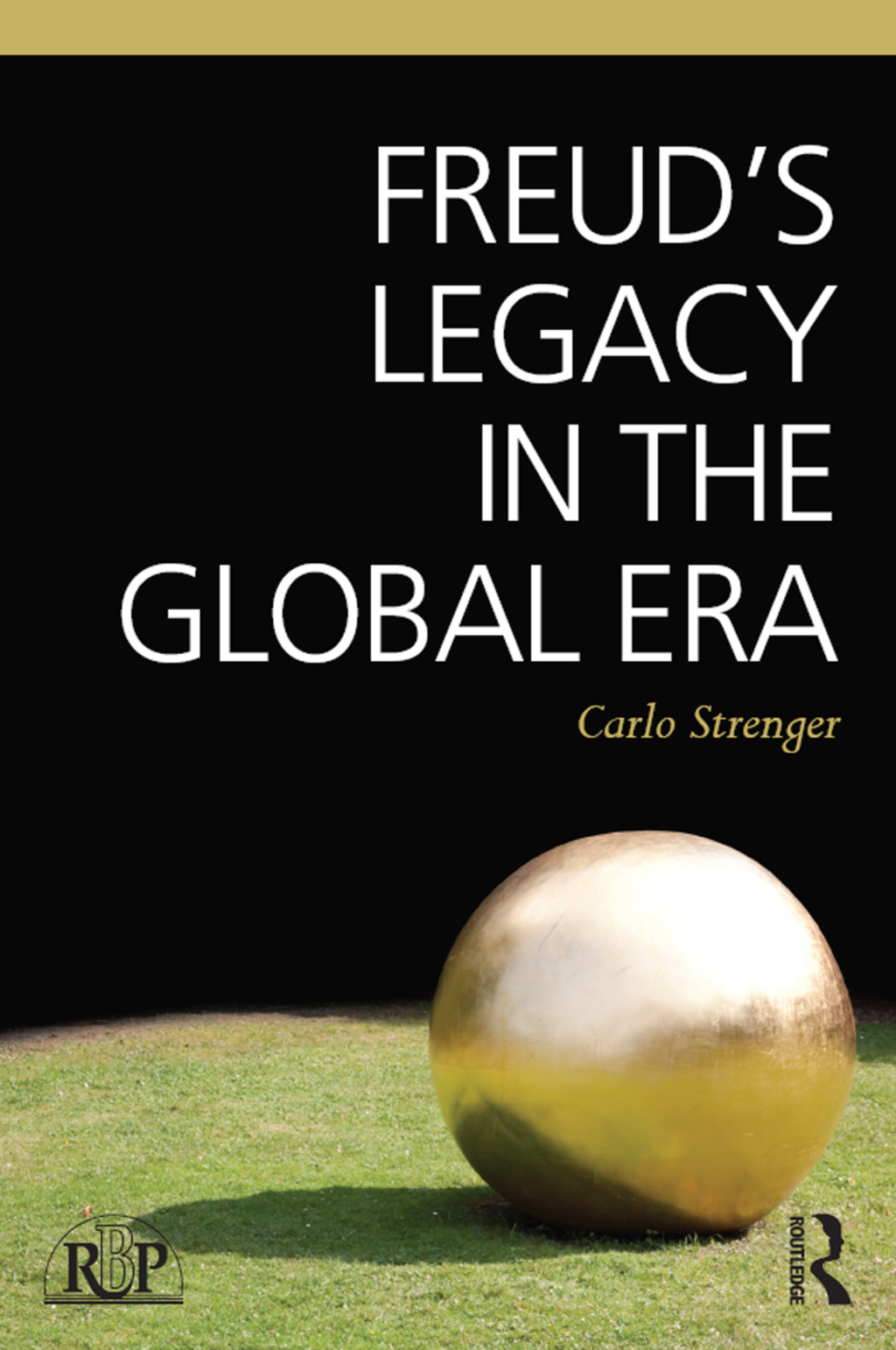Freud's Legacy in the Global Era 1st Edition