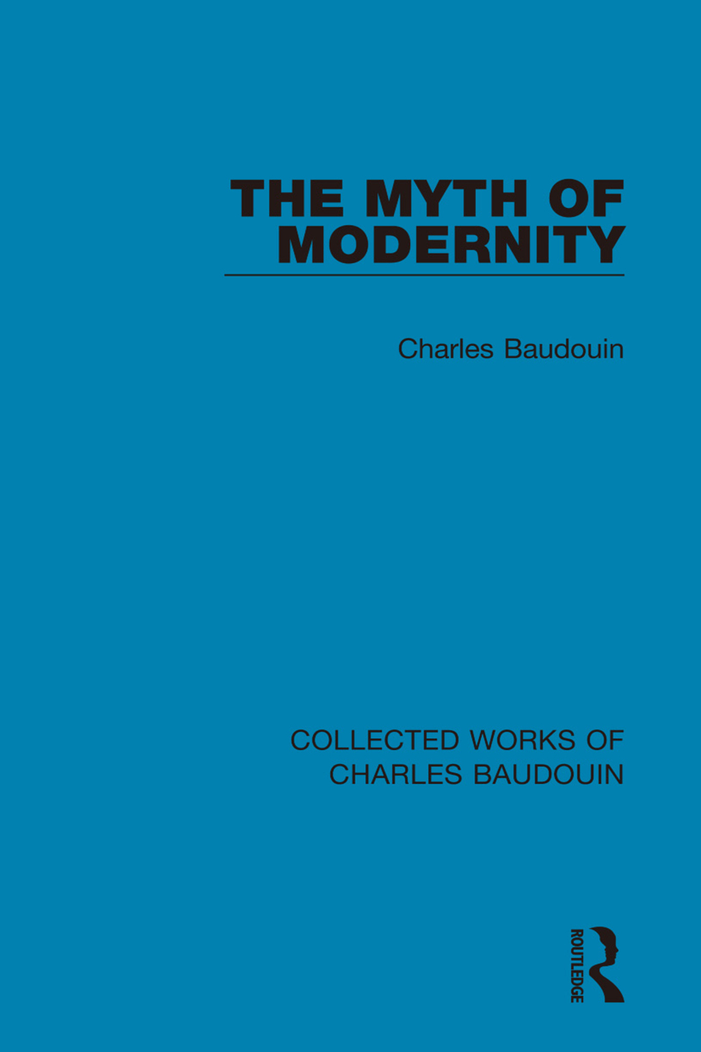 The Myth of Modernity 1st Edition