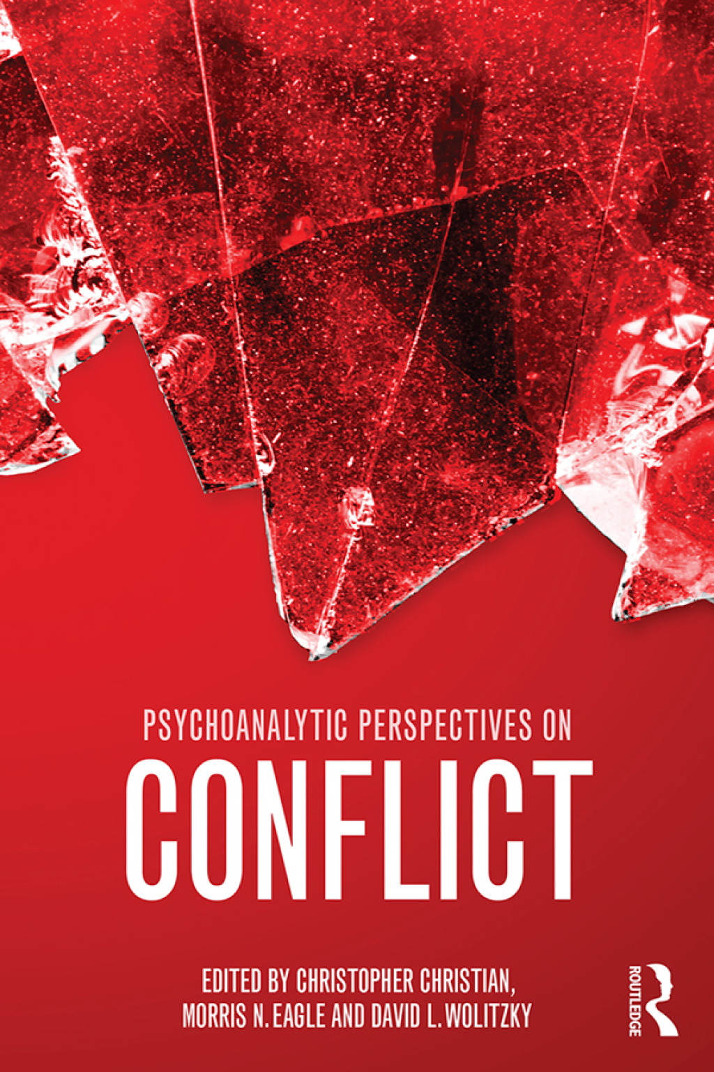 Psychoanalytic Perspectives on Conflict 1st Edition