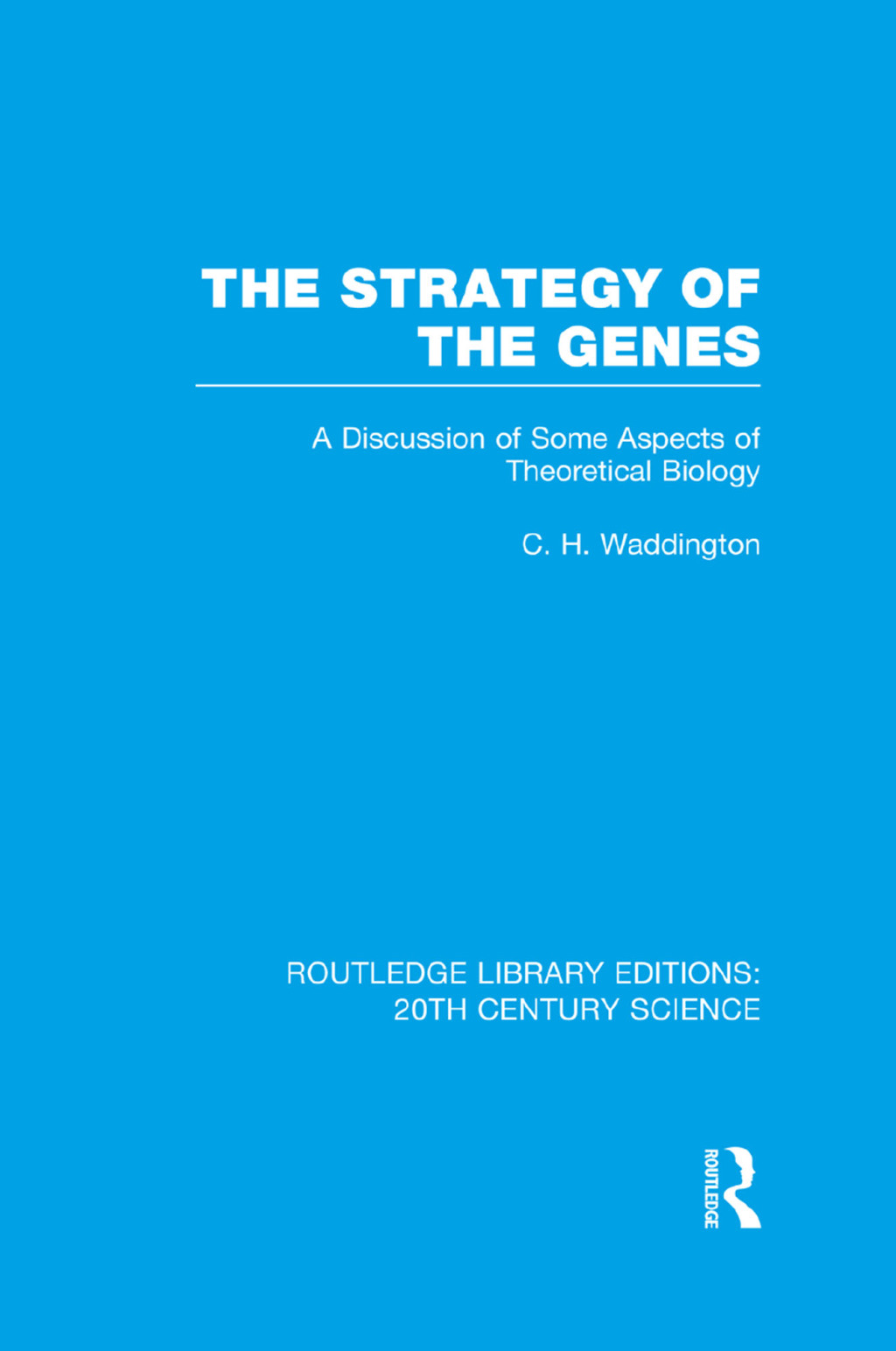 The Strategy of the Genes 1st Edition