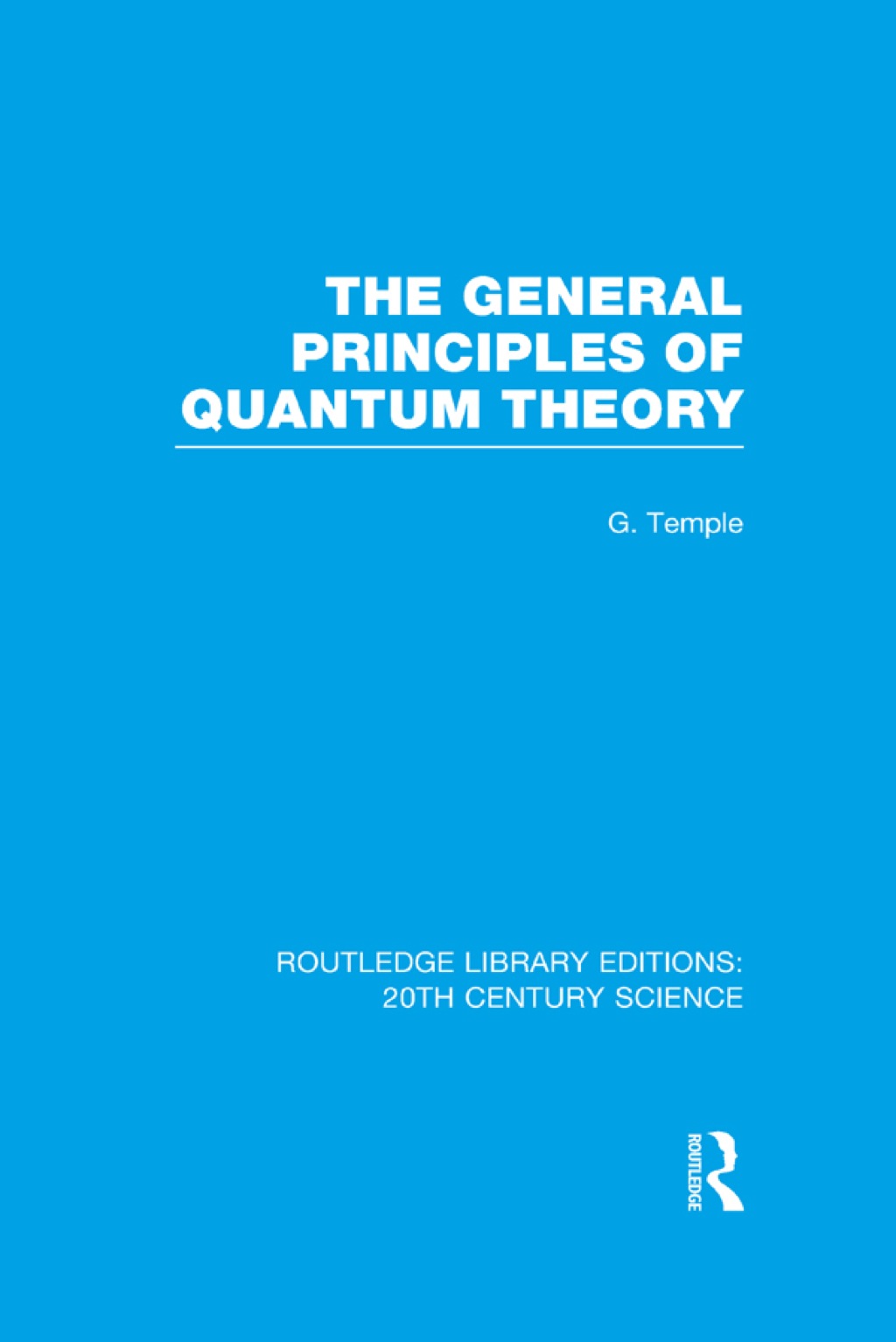The General Principles of Quantum Theory 1st Edition