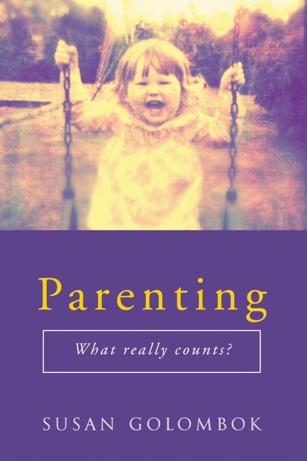 Parenting What Really Counts? 1st Edition
