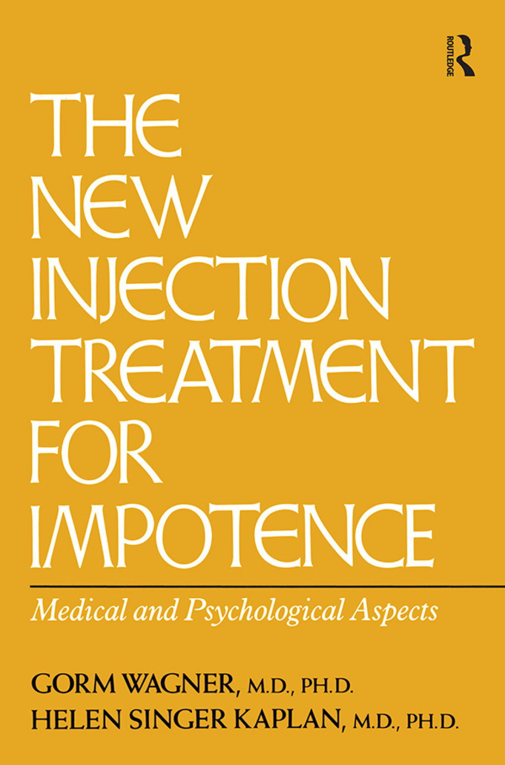 The New Injection Treatment For Impotence Medical And Psychological Aspects 1st Edition