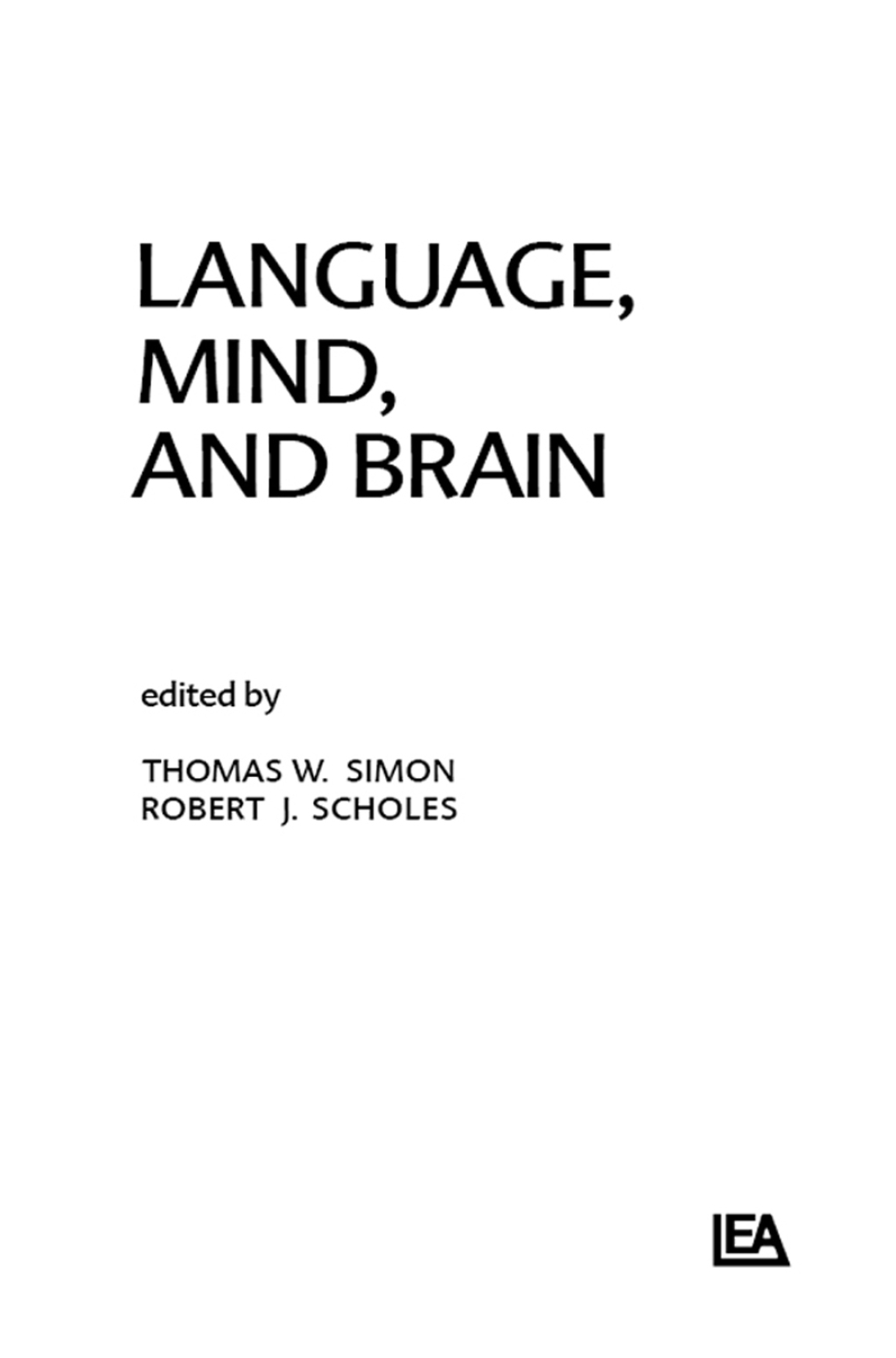 Language, Mind, and Brain 1st Edition