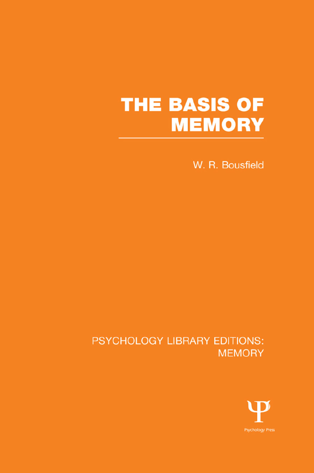 The Basis of Memory (PLE: Memory) 1st Edition