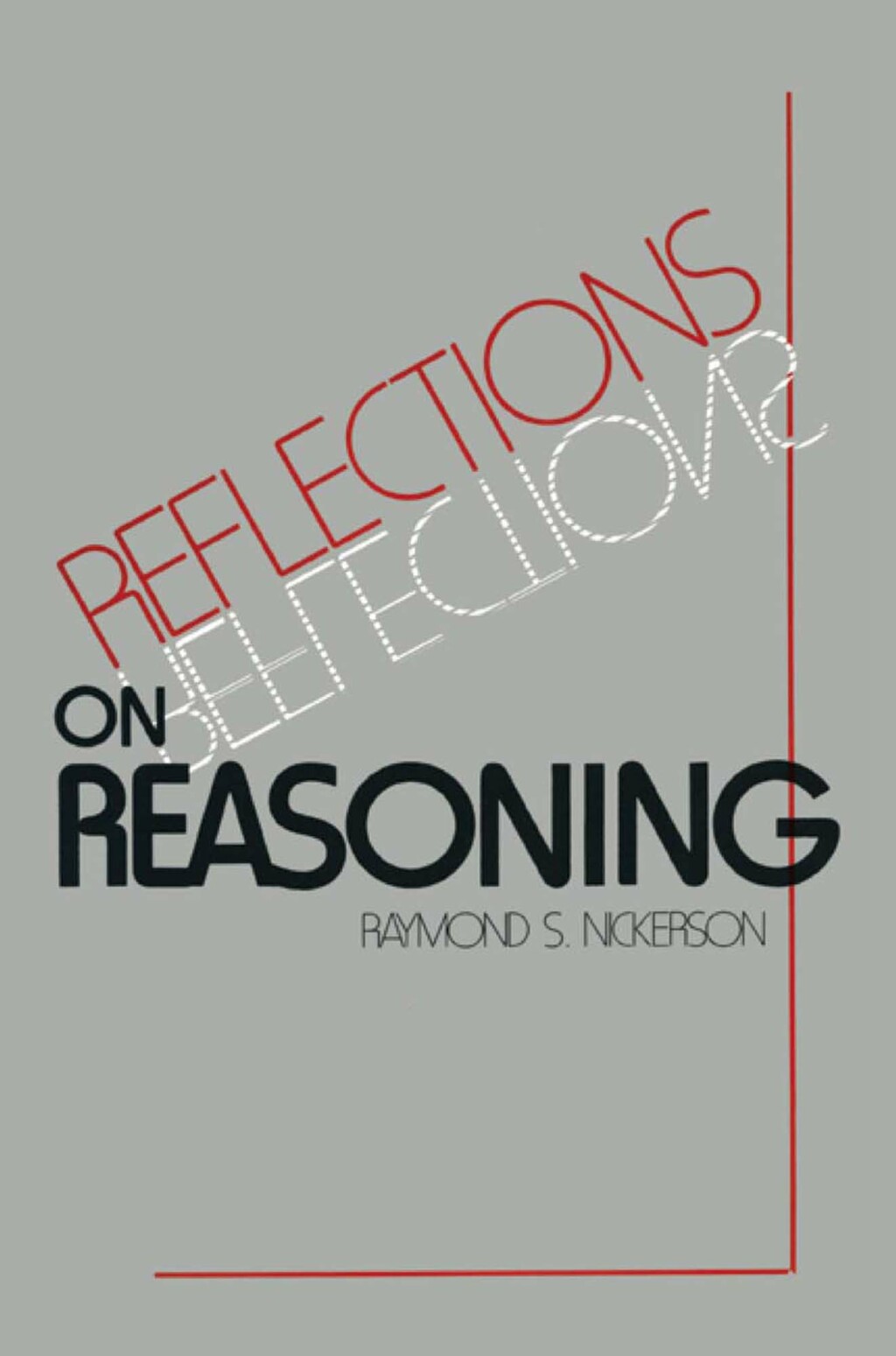 Reflections on Reasoning 1st Edition