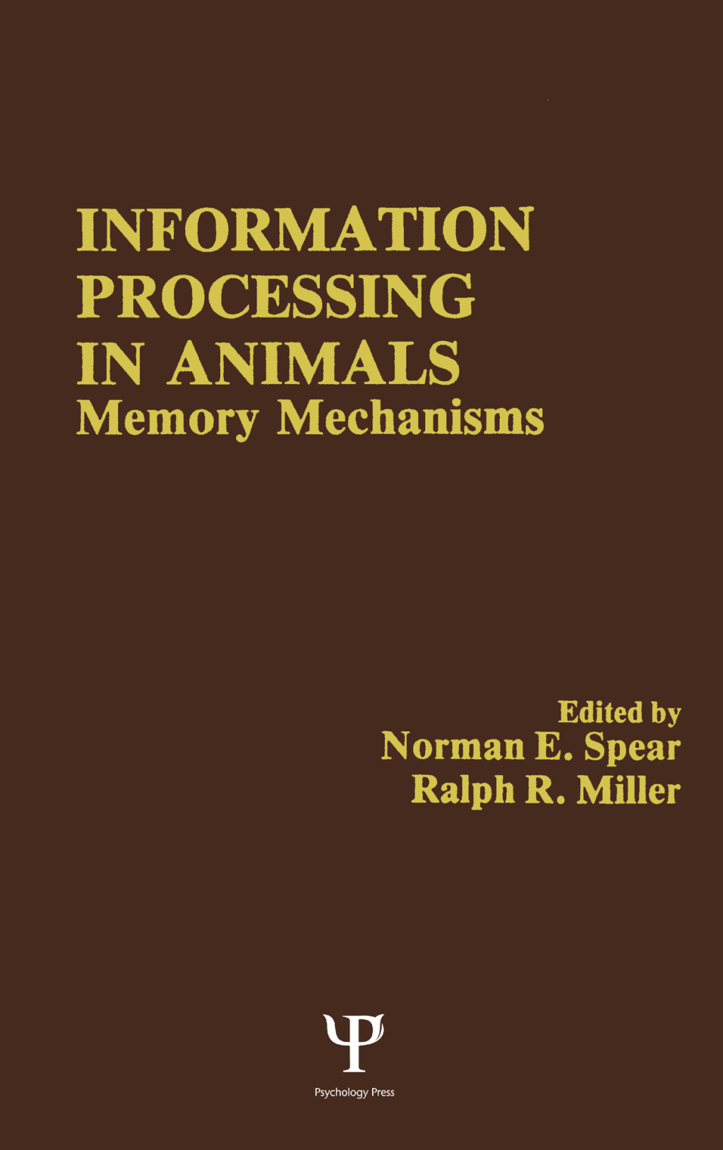 Information Processing in Animals Memory Mechanisms 1st Edition