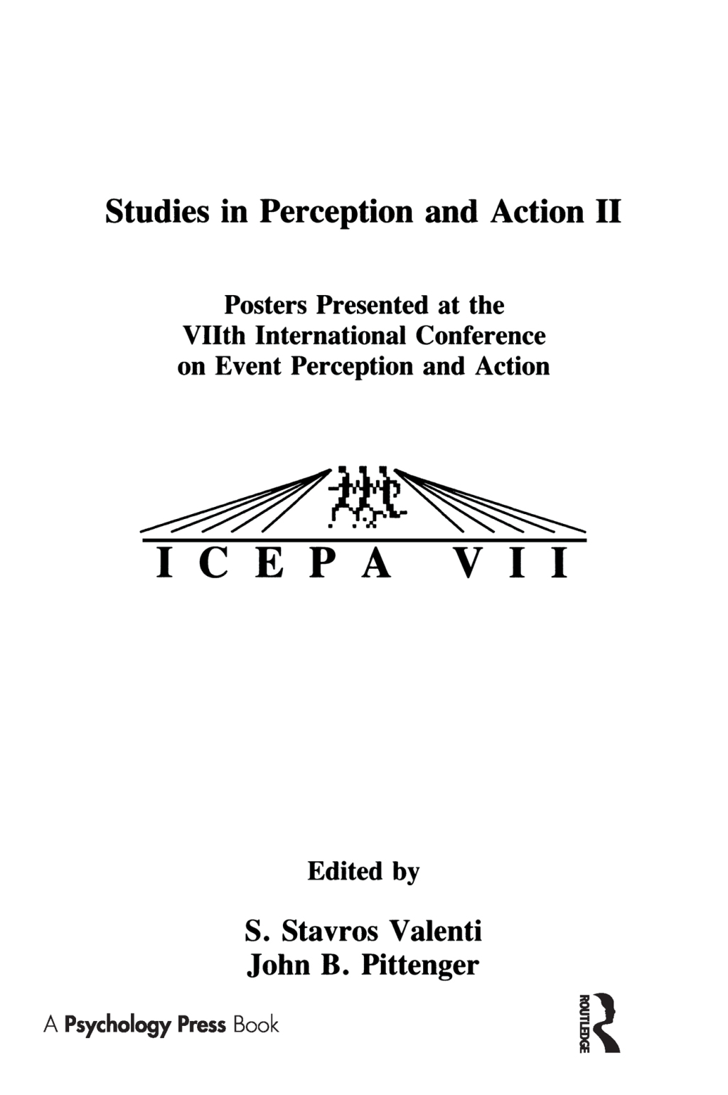 Studies in Perception and Action II Posters Presented at the VIIth international Conference on Event Perception and Action 1st Edition