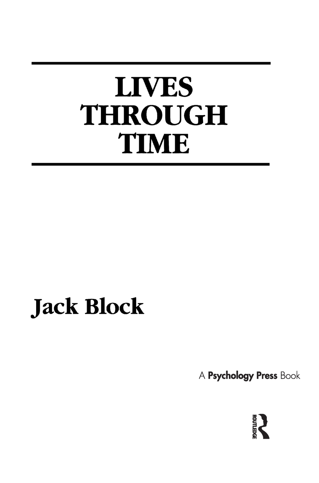 Lives Through Time 1st Edition