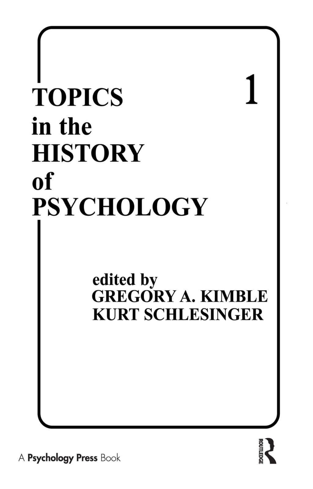 Topics in the History of Psychology Volume I 1st Edition