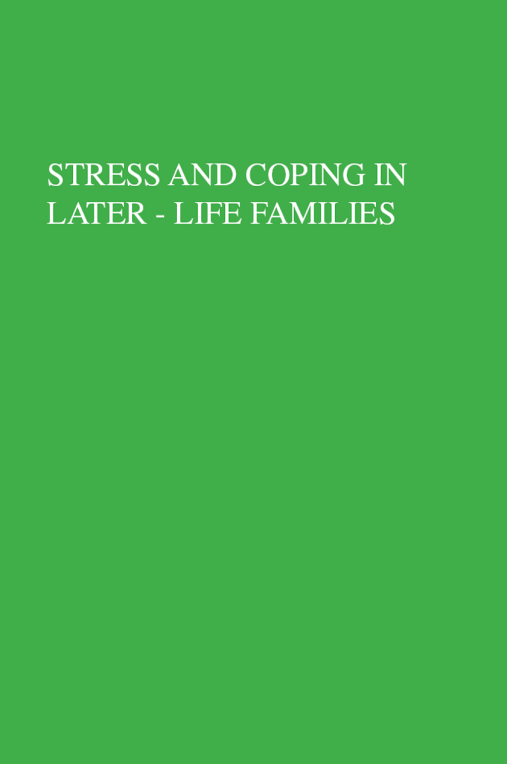 Stress And Coping In Later-Life Families 1st Edition