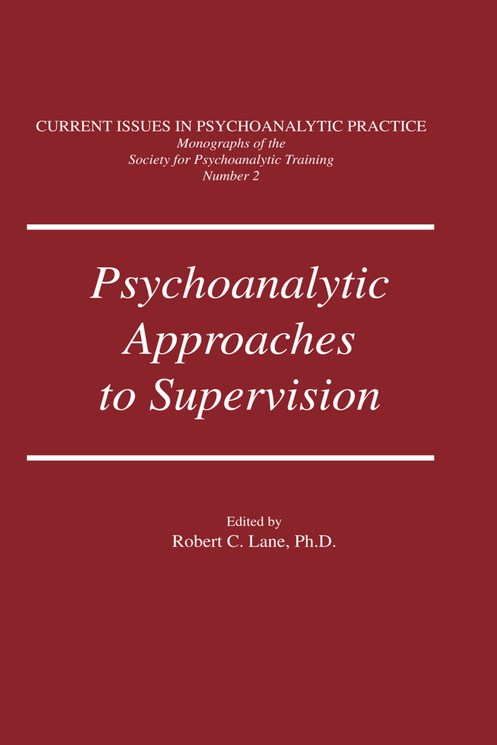 Psychoanalytic Approaches To Supervision 1st Edition
