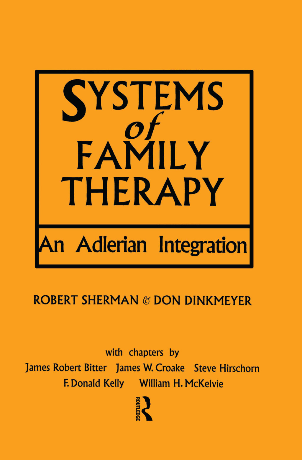 Systems of Family Therapy An Adlerian Integration 1st Edition