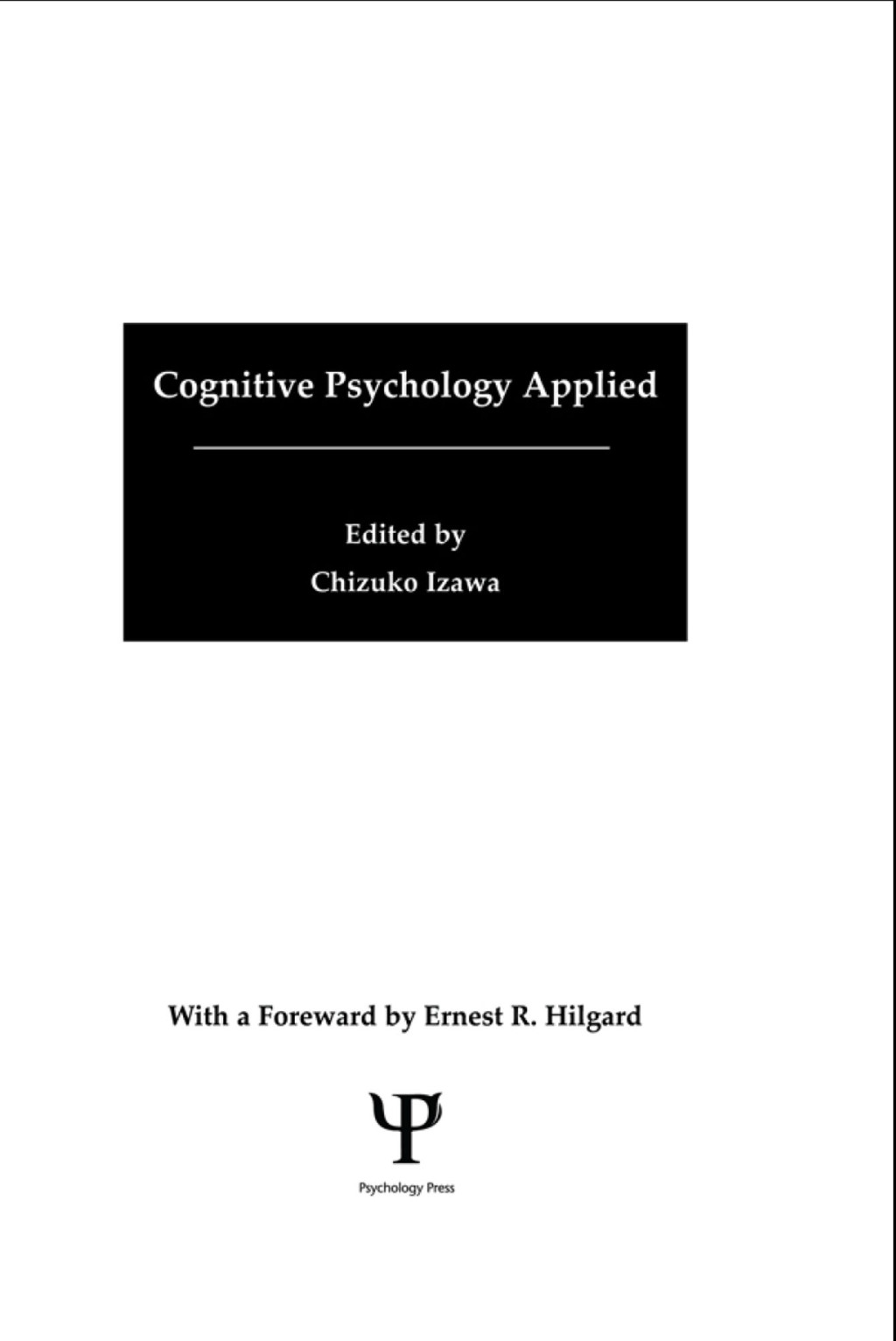 Cognitive Psychology Applied A Symposium at the 22nd International Congress of Applied Psychology 1st Edition