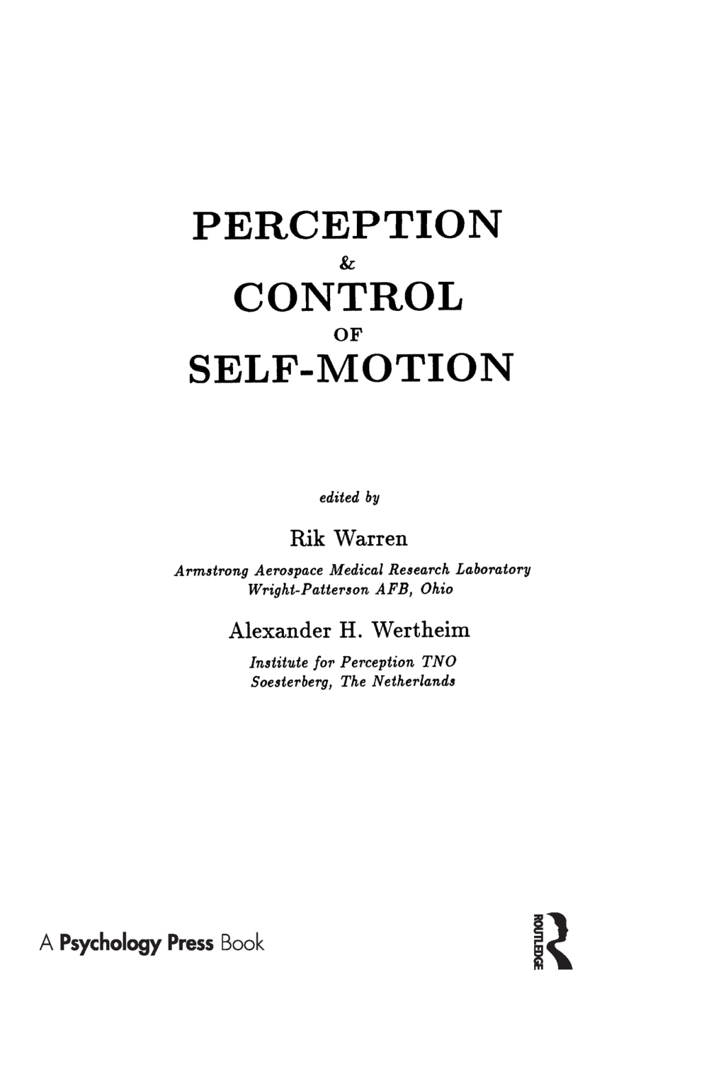 Perception and Control of Self-motion 1st Edition
