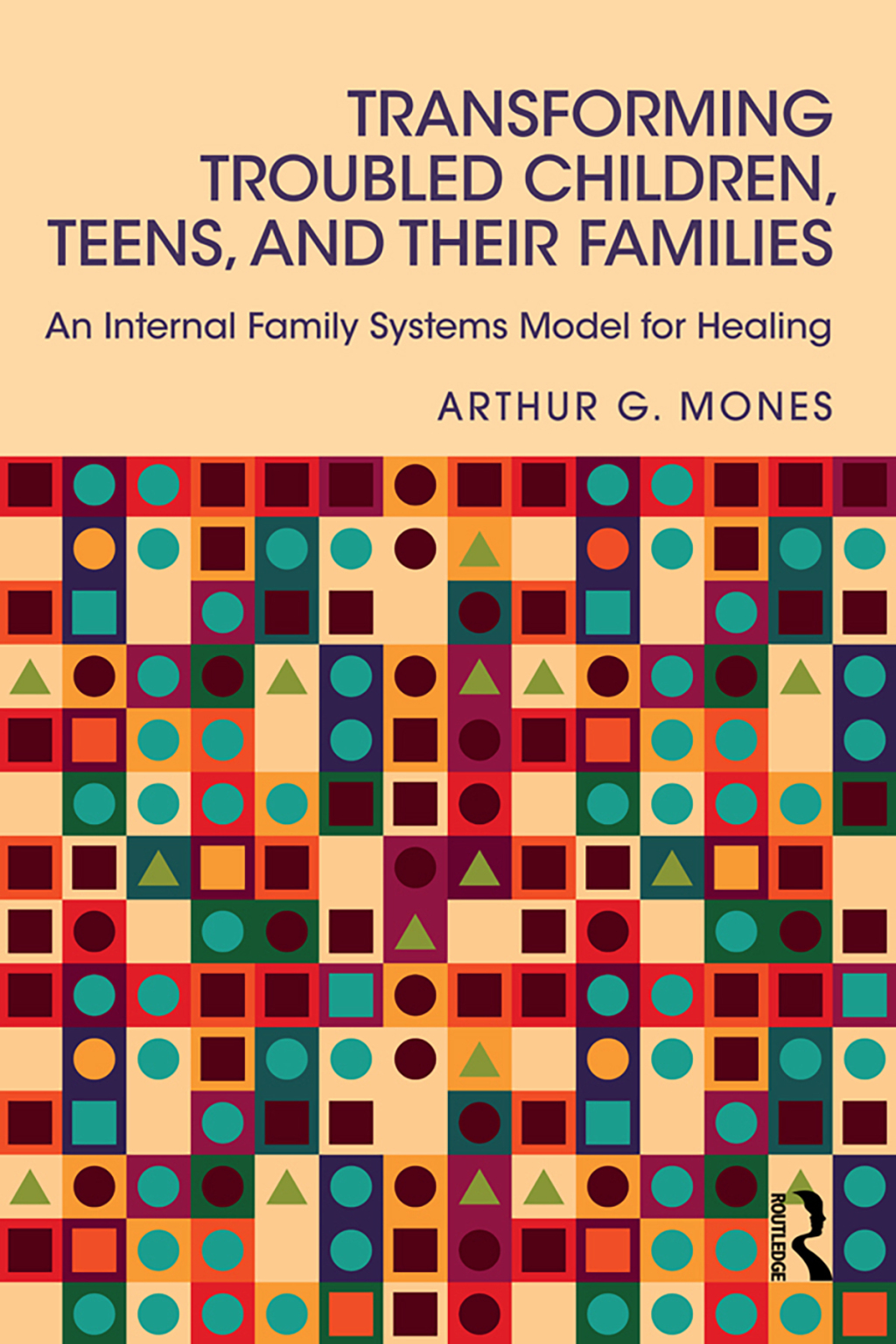 Transforming Troubled Children, Teens, and Their Families An Internal Family Systems Model for Healing 1st Edition