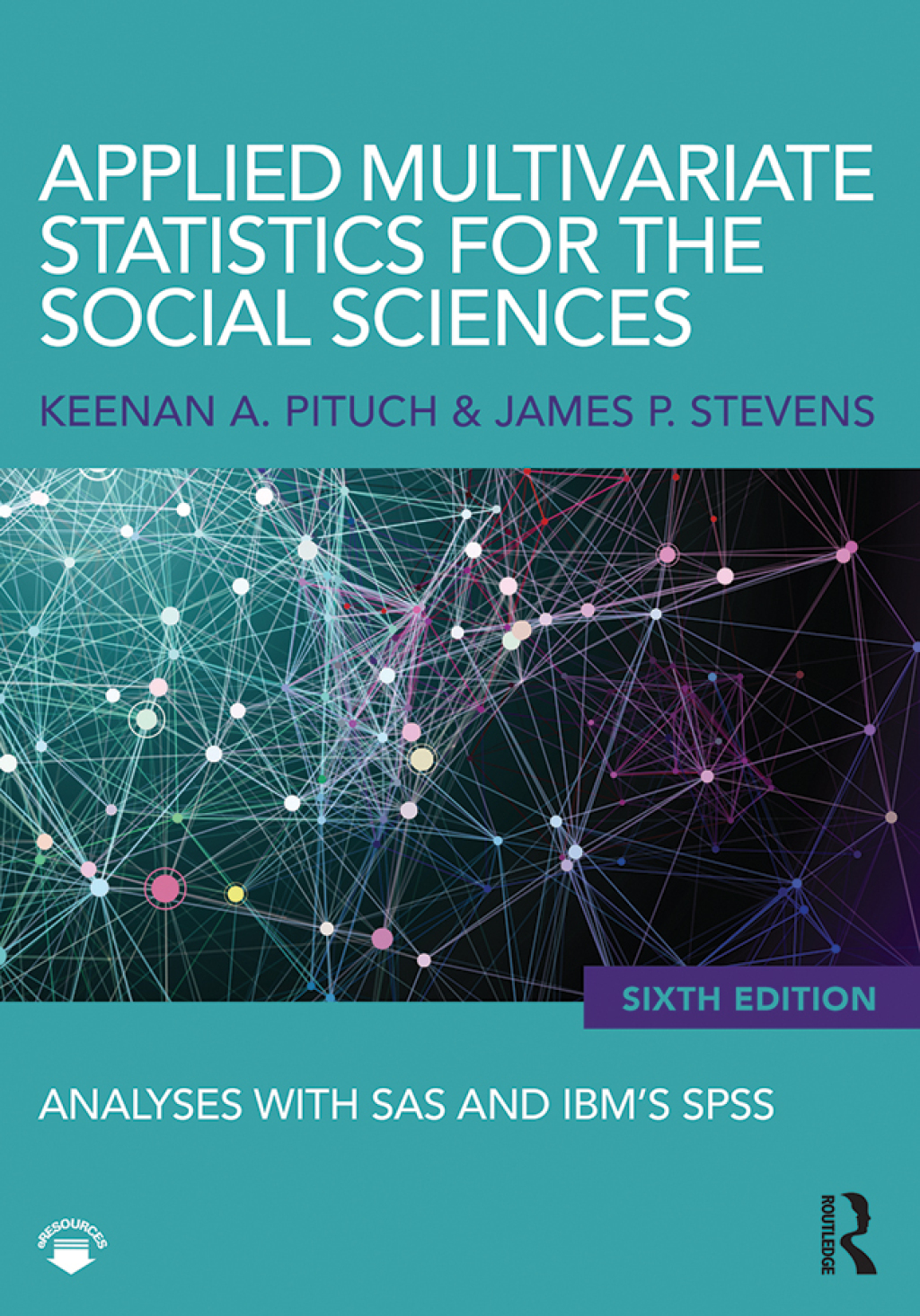 Applied Multivariate Statistics for the Social Sciences Analyses with SAS and IBM’s SPSS 6th Edition