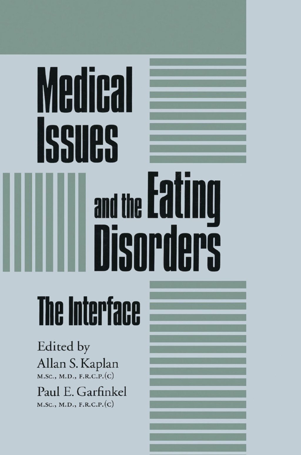 Medical Issues And The Eating Disorders The Interface 1st Edition