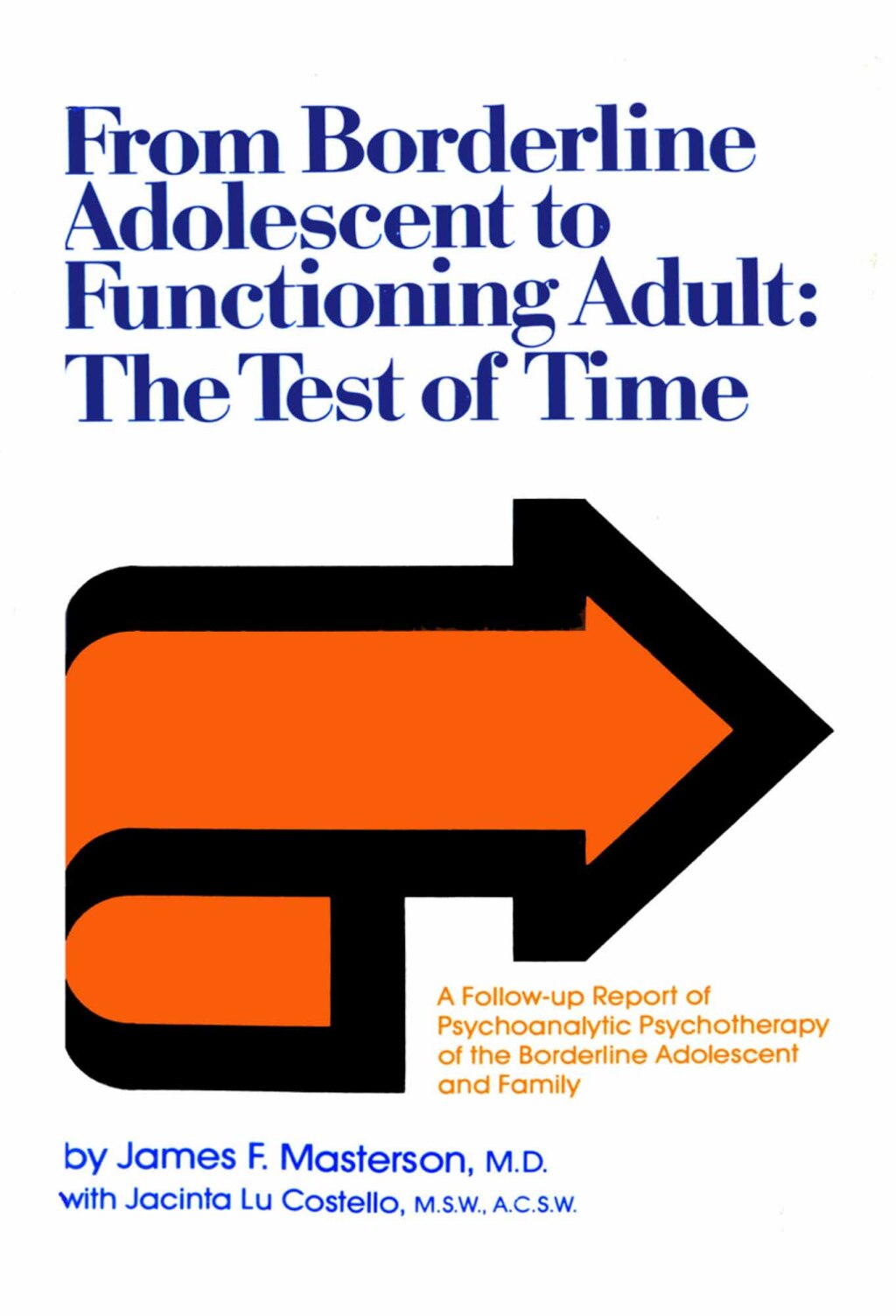 From Borderline Adolescent to Functioning Adult The Test of Time 1st Edition