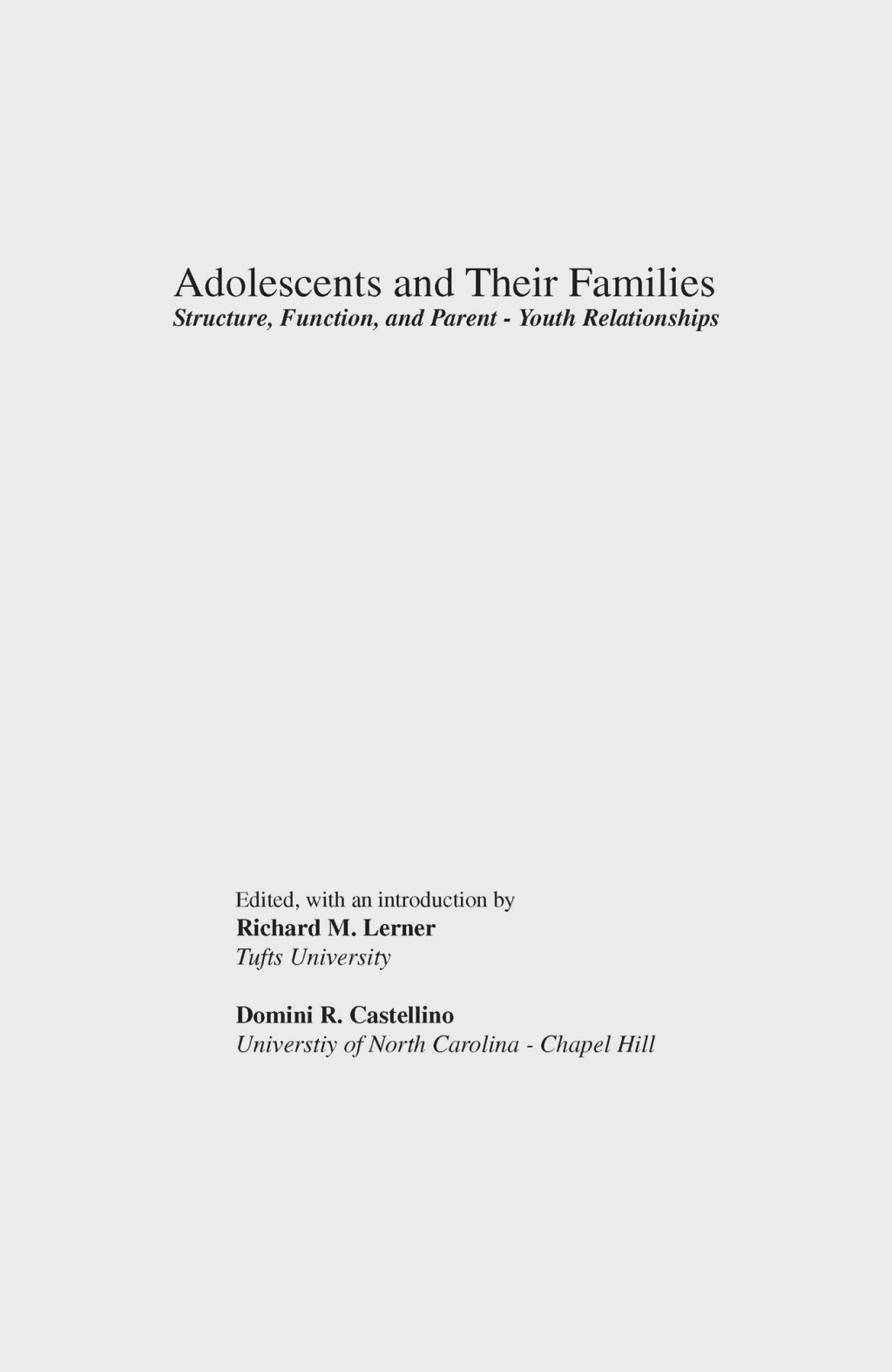 Adolescents and Their Families Structure, Function, and Parent-Youth Relations 1st Edition
