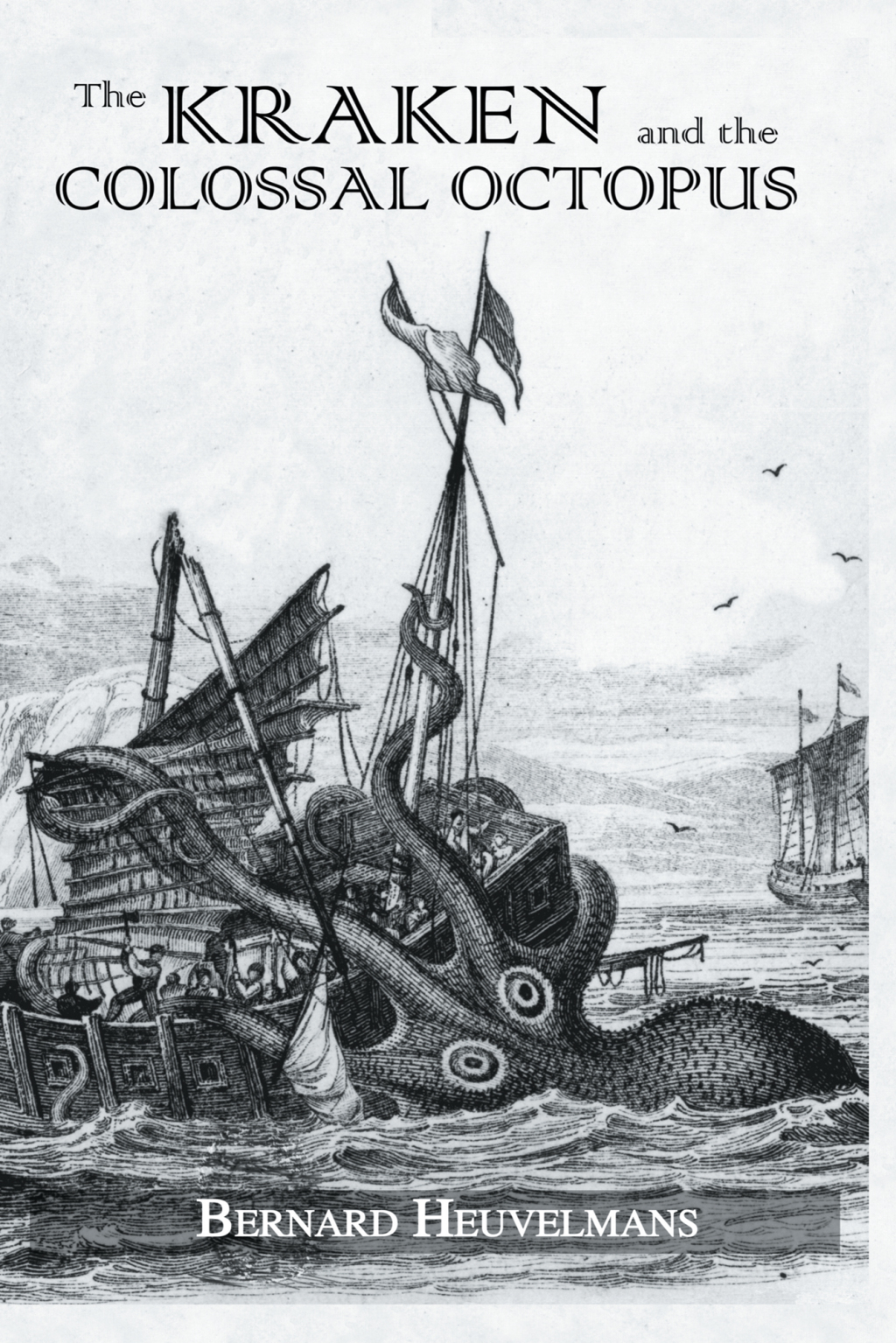 Kraken and The Colossal Octopus 1st Edition